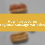 How I discovered regional sausage varieties