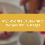 My Favorite Sauerkraut Recipes for Sausages