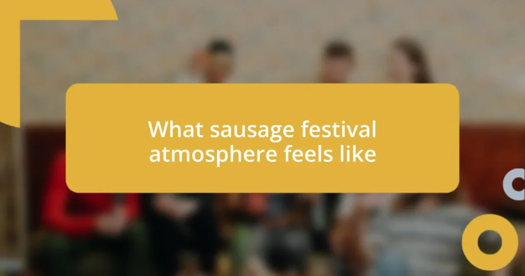 What sausage festival atmosphere feels like